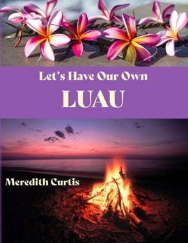 Paperback Let's Have Our Own Luau Book