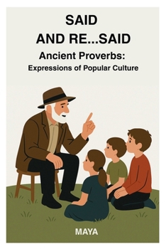 Paperback Said and Re...Said: Ancient Proverbs: Expressions of Popular Culture Book