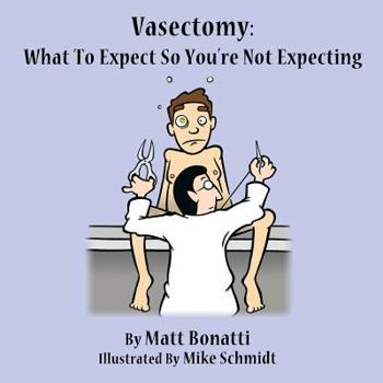 Paperback Vasectomy: What to expect so you're not expecting Book