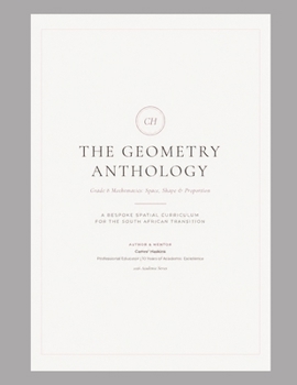 Paperback The Geometry Anthology: A Targeted guide to grade 8 geometry Book