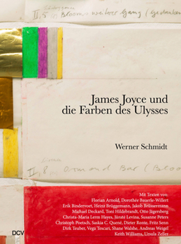 Werner Schmidt – Die Farben des Ulysses bei James Joyce