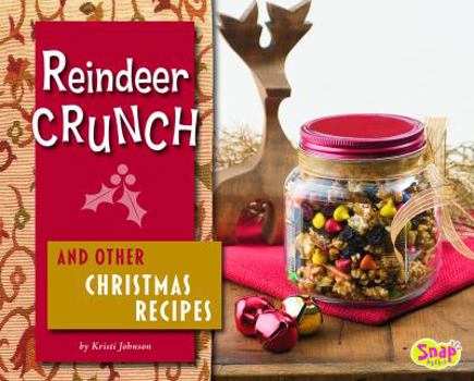 Library Binding Reindeer Crunch and Other Christmas Recipes Book