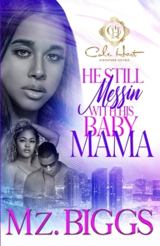 Paperback He Still Messin' With His Baby Mama Book