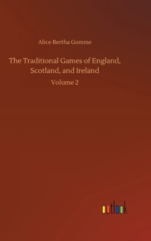 Hardcover The Traditional Games of England, Scotland, and Ireland: Volume 2 Book