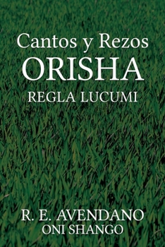 Paperback Cantos y Rezos ORISHA: Regla Lucumi [Spanish] Book