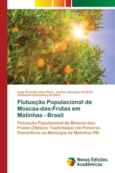 Paperback Flutuação Populacional de Moscas-das-Frutas em Matinhas - Brasil [Portuguese] Book