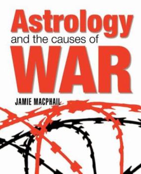 Paperback Astrology and the Causes of War Book