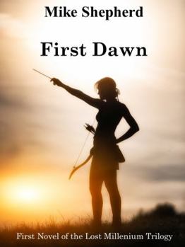 First Dawn - Book #1 of the Lost Millennium #.5