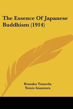 Paperback The Essence Of Japanese Buddhism (1914) Book