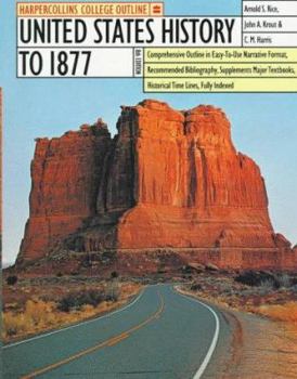 Paperback HarperCollins College Outline United States History to 1877 Book