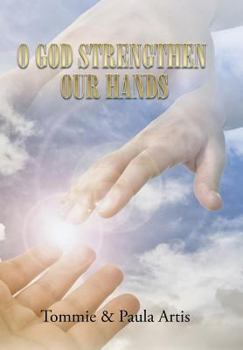 Hardcover O God Strengthen Our Hands Book