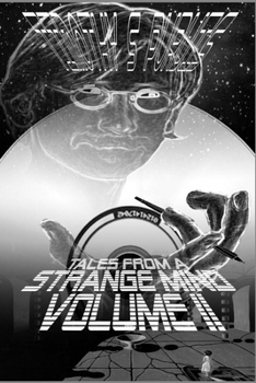 Tales From A Strange Mind Volume II
