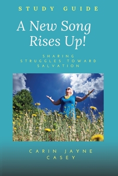 Paperback A New Song Rises Up! STUDY GUIDE Book