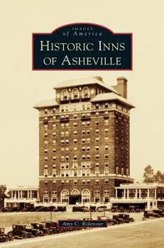 Historic Inns of Asheville - Book  of the Images of America: North Carolina