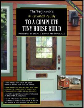 Spiral-bound The Tiny House BIG Book, a Beginner's Illustrated Guide to a Complete Tiny House Build & Framing Plans Book