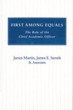 Paperback First Among Equals: A Role of the Chief Academic Officer Book