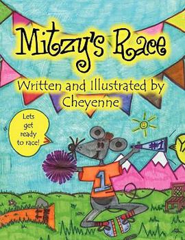 Paperback Mitzy's Race: Life's Little Lessons: Book