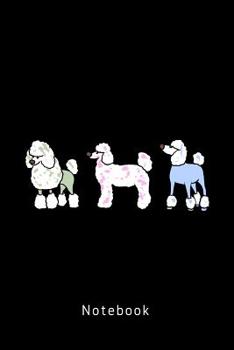 Paperback Notebook: 3 s??e Pudel Book