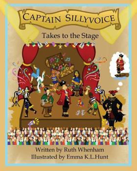 Paperback Captain Sillyvoice Takes to the Stage Book