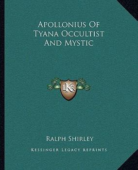 Paperback Apollonius Of Tyana Occultist And Mystic Book