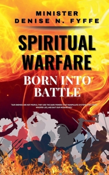 Paperback Spiritual Warfare: Born into Battle Book
