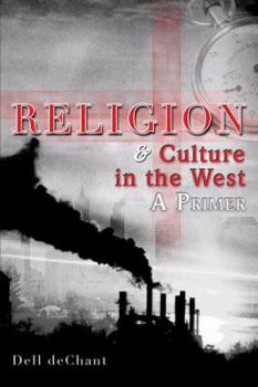 Paperback RELIGION AND CULTURE IN THE WEST: A PRIMER Book