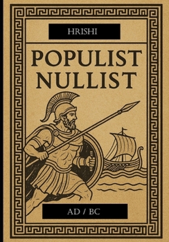 Paperback Populist Nullist: AD / BC Book
