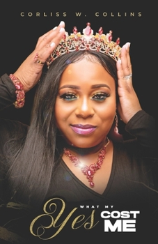 Paperback What My Yes Cost Me Book