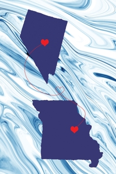 Long Distance Out of State Journal: Nevada & Missouri (Two Souls One Heart US States Diary Notebook)