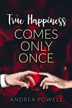 Paperback True Happiness Comes Only Once Book