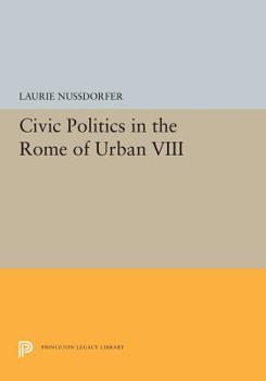 Paperback Civic Politics in the Rome of Urban VIII Book