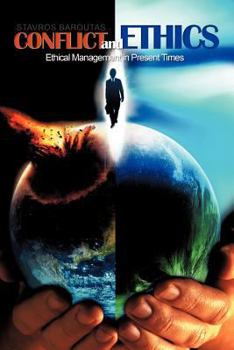 Paperback Conflict and Ethics: Ethical Management in Present Times Book