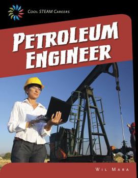 Petroleum Engineer - Book  of the Cool STEAM Careers
