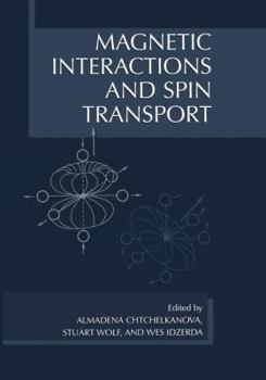 Hardcover Magnetic Interactions and Spin Transport Book