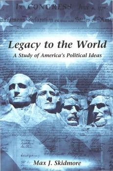 Paperback Legacy to the World: A Study of America's Political Ideas Book
