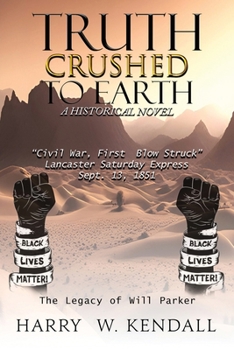 Paperback Truth Crushed To Earth: A Historical Novel Book