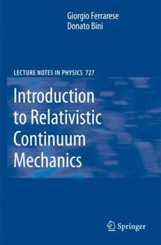 Paperback Introduction to Relativistic Continuum Mechanics Book