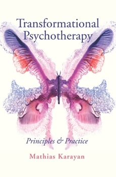 Paperback Transformational Psychotherapy: Principles & Practice Book