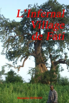 Paperback L'infernal Village de Fati [French] Book