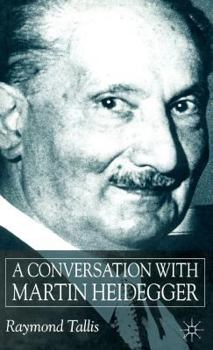Hardcover A Conversation with Martin Heidegger Book