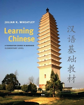 Paperback Learning Chinese: A Foundation Course in Mandarin, Elementary Level Book