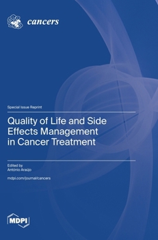 Hardcover Quality of Life and Side Effects Management in Cancer Treatment Book