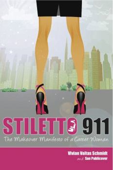Paperback Stiletto 911: The Makeover Manifesto Book