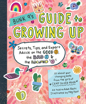 Paperback Bunk 9's Guide to Growing Up: Secrets, Tips, and Expert Advice on the Good, the Bad, and the Awkward Book