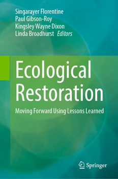 Hardcover Ecological Restoration: Moving Forward Using Lessons Learned Book