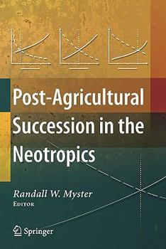 Paperback Post-Agricultural Succession in the Neotropics Book