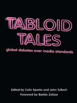 Paperback Tabloid Tales: Global Debates Over Media Standards Book