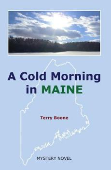 A Cold Morning in Maine - Book #1 of the New England Mysteries