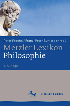Hardcover Metzler Lexikon Philosophie: Begriffe Und Definitionen [German] Book
