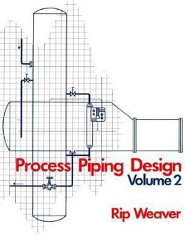 Paperback Process Piping Design: Volume 2 Book